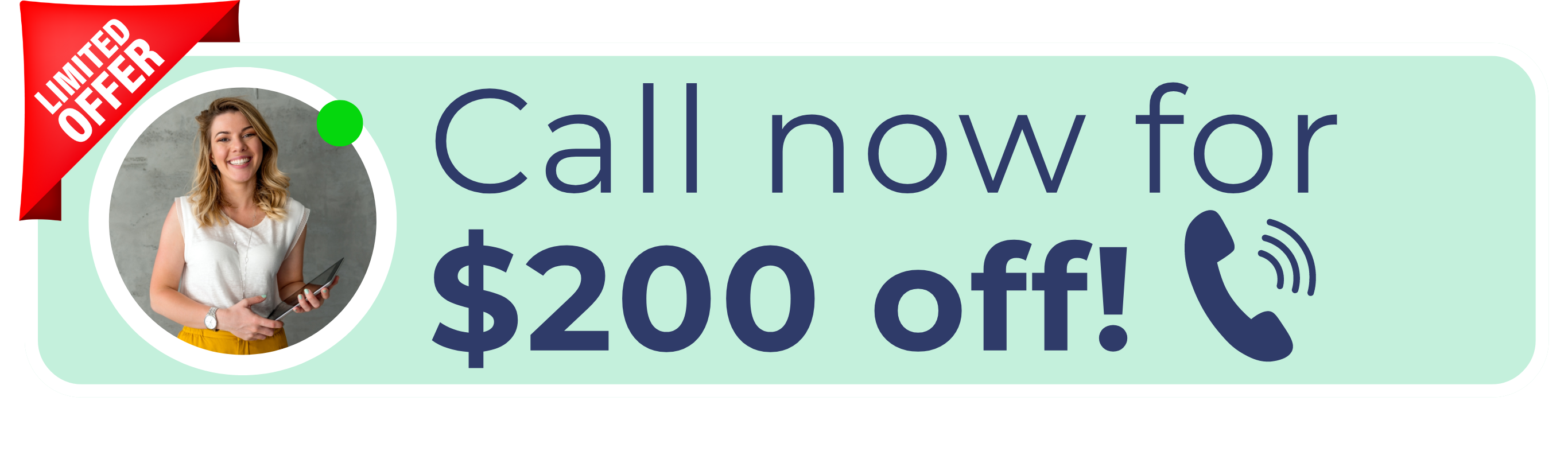 Call Now for $200 Off